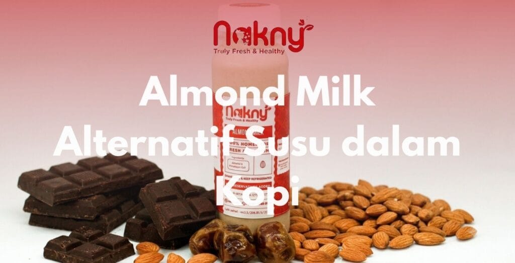 Almond Milk Alternatif Susu dalam Kopi
