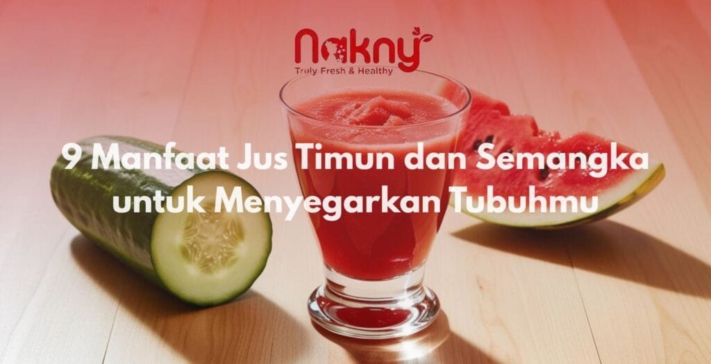 9 Manfaat Jus Timun dan Semangka untuk Menyegarkan Tubuhmu 9 Manfaat Jus Timun dan Semangka untuk Menyegarkan Tubuhmu