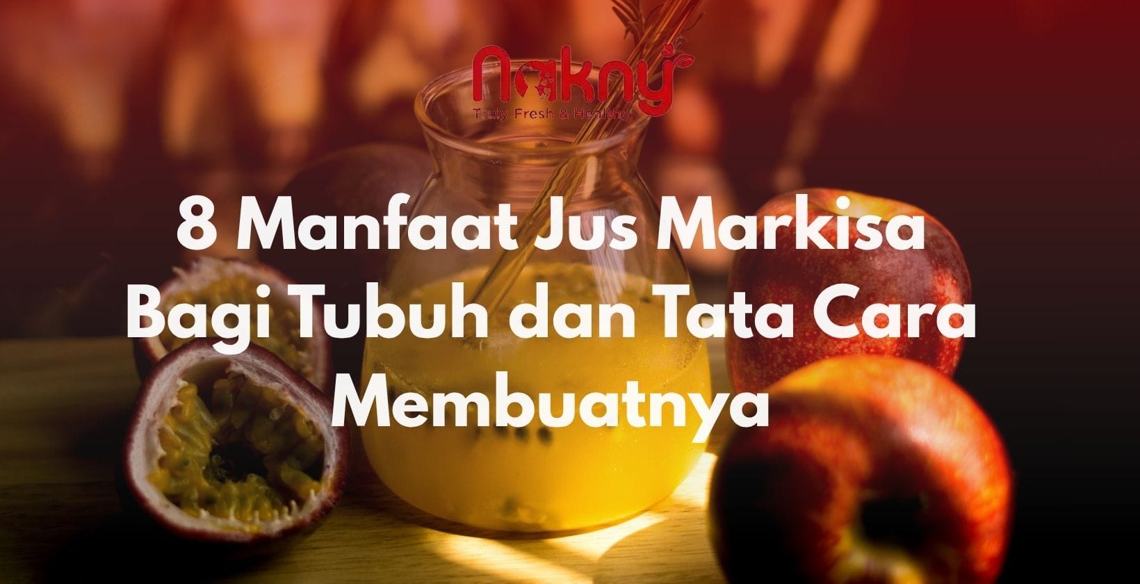 manfaat jus markisa