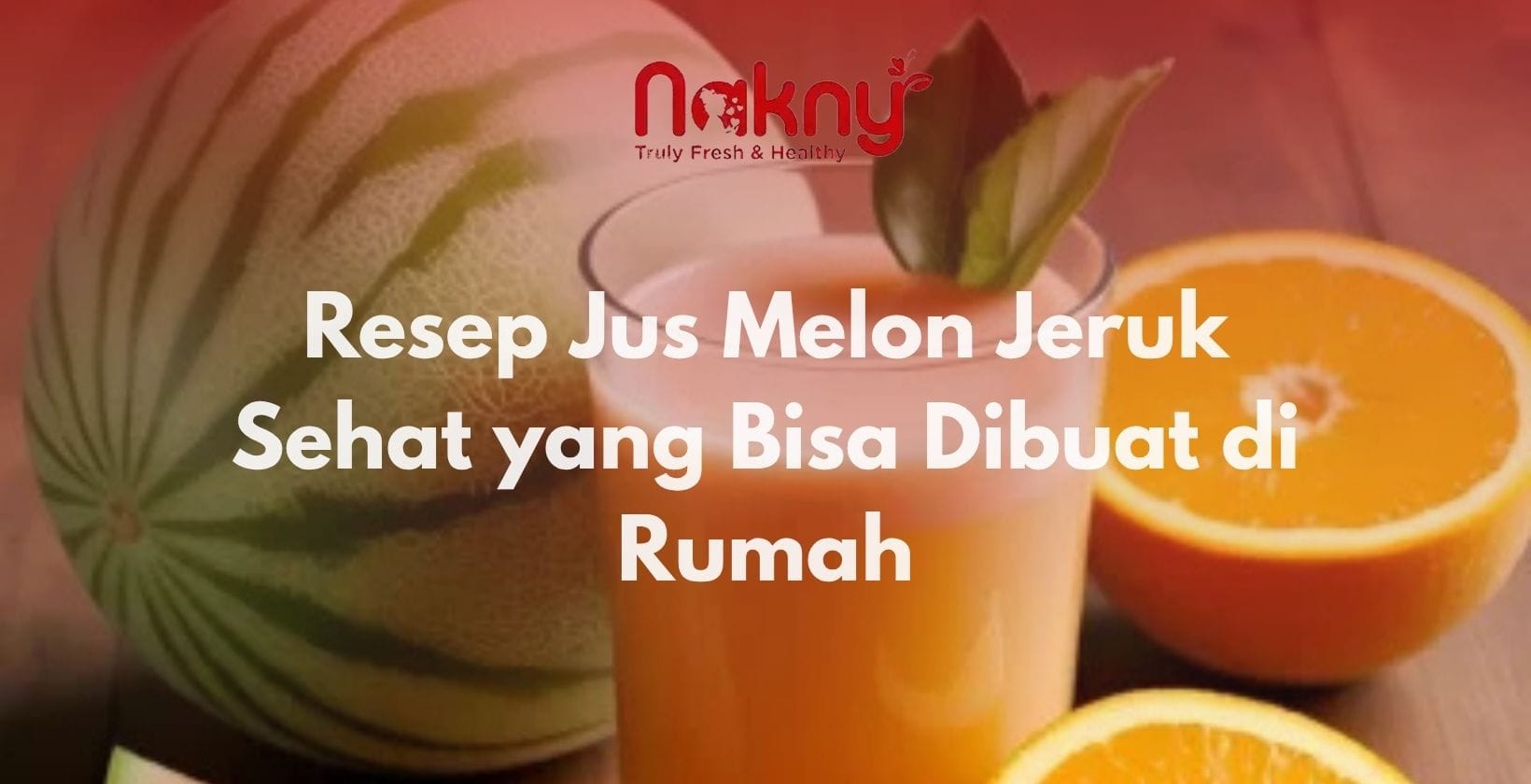 Resep Jus Melon Jeruk