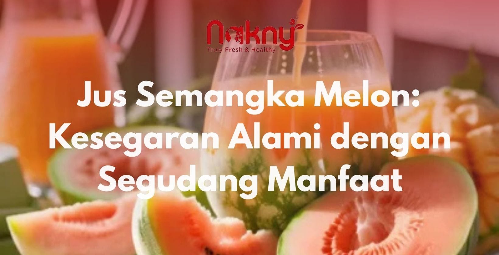 Jus Semangka Melon