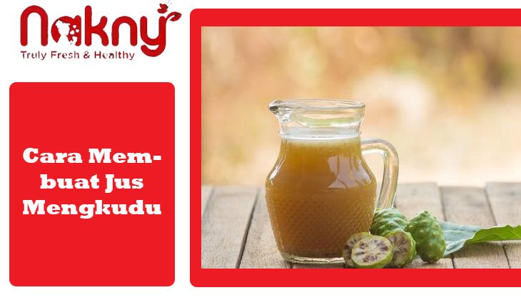 Gambar Cara Membuat Jus Mengudu