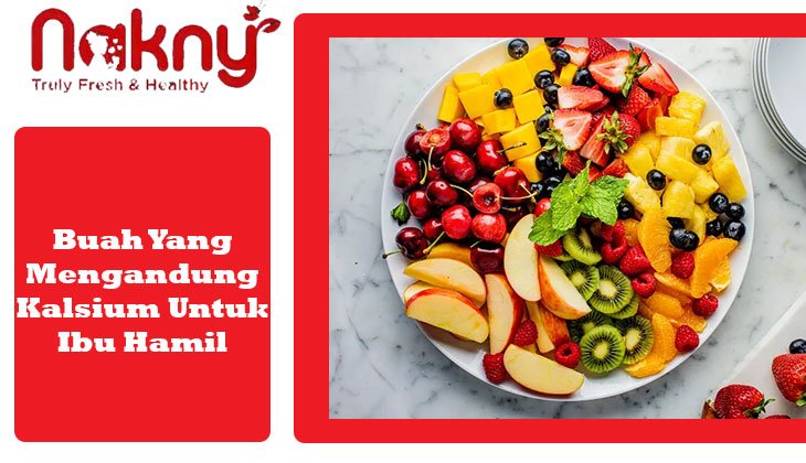 20 Buah yang Mengandung Kalsium untuk Ibu Hamil