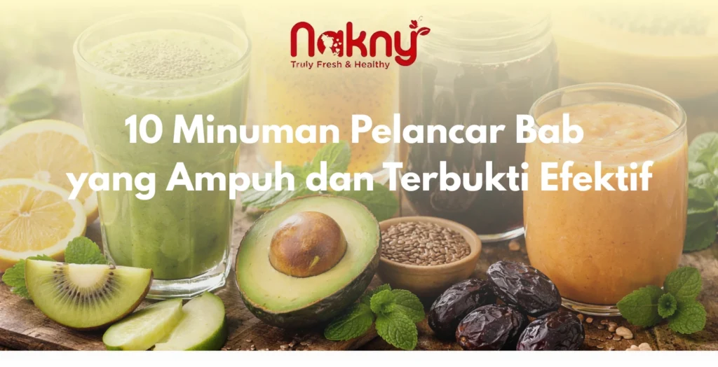 10 Minuman Pelancar Bab yang Ampuh dan Terbukti Efektif