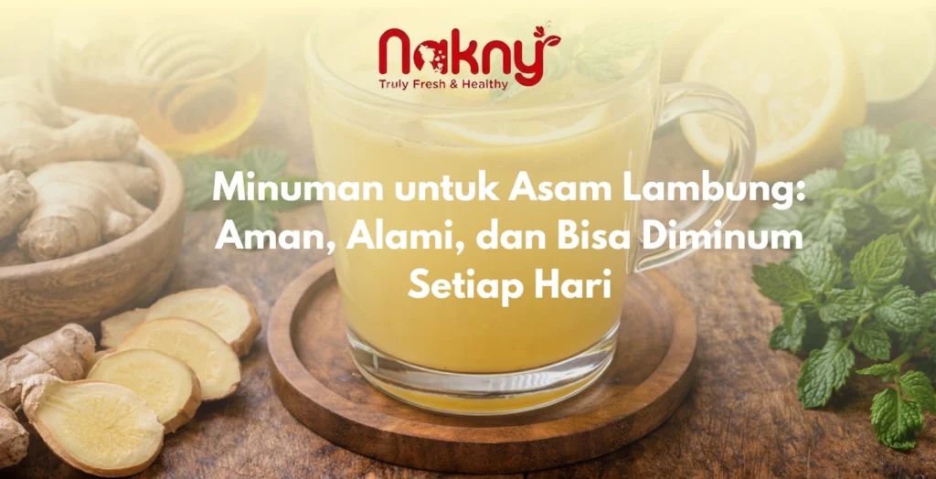 Minuman untuk Asam Lambung: Aman, Alami, dan Bisa Diminum Setiap Hari