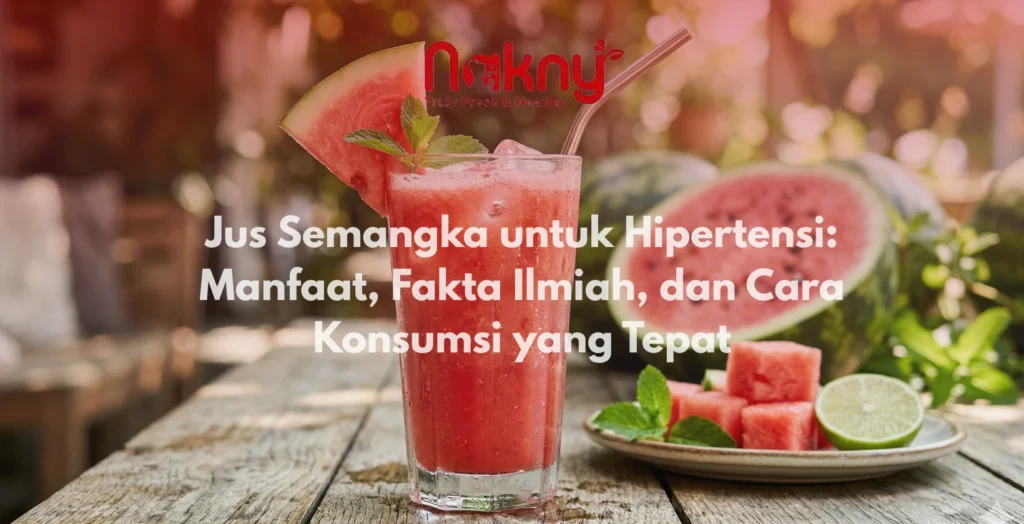 Jus Semangka untuk Hipertensi: Manfaat, Fakta Ilmiah, dan Cara Konsumsi yang Tepat