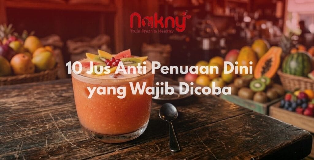 10 Jus Anti Penuaan Dini yang Wajib Dicoba