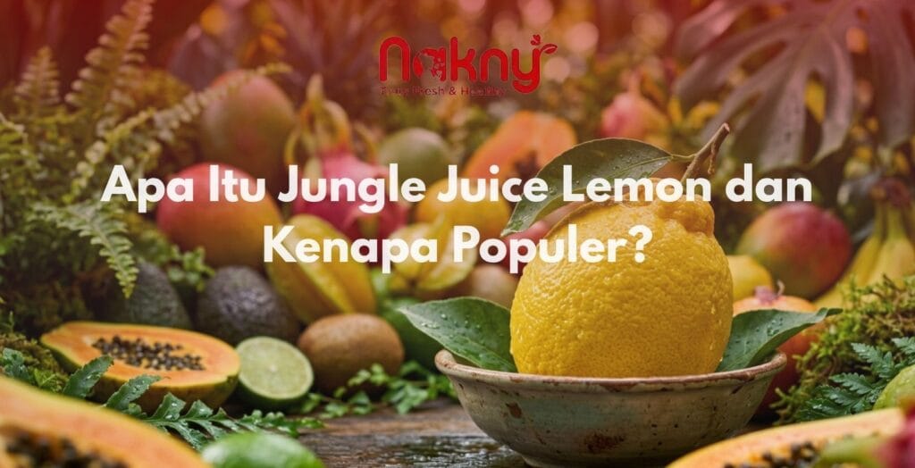 Apa Itu Jungle Juice Lemon dan Kenapa Populer? Apa Itu Jungle Juice Lemon dan Kenapa Populer?