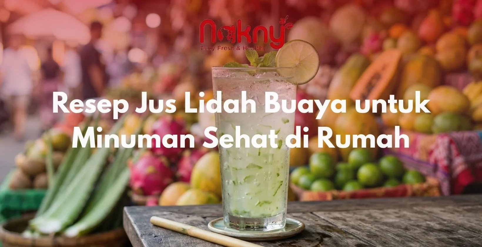 Resep Jus Lidah Buaya