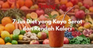 7 Jus Diet yang Kaya Serat dan Rendah Kalori