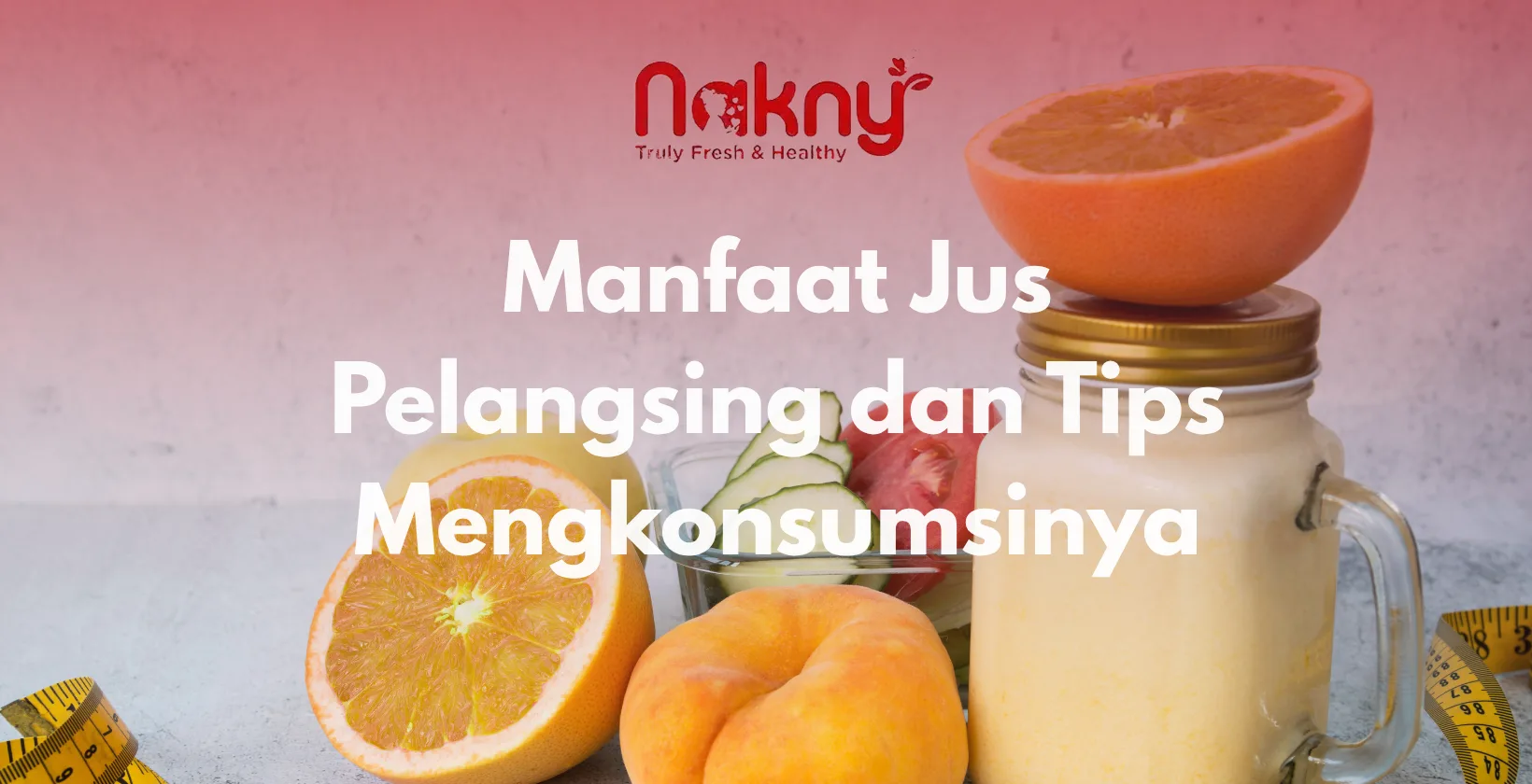 Manfaat Jus pelangsing